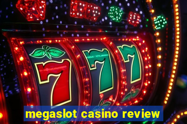 megaslot casino review